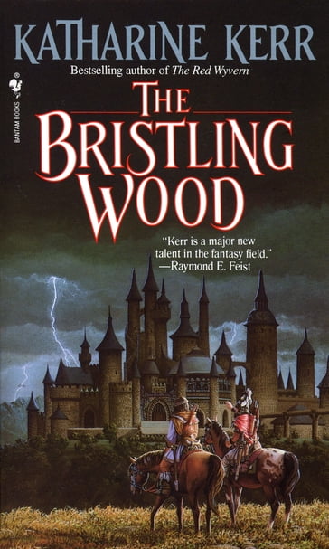 The Bristling Wood - Katharine Kerr