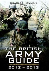 The British Army Guide: 2012-2013