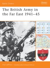 The British Army in the Far East 194145