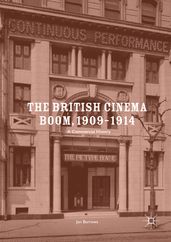 The British Cinema Boom, 19091914