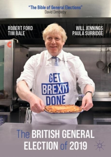 The British General Election of 2019 - Robert Ford - Tim Bale - Will Jennings - Paula Surridge