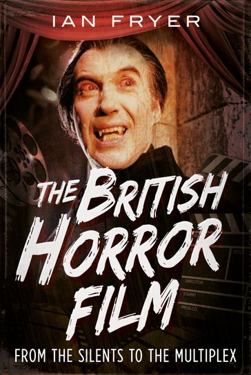The British Horror Film - Ian Fryer