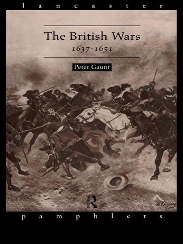 The British Wars, 1637-1651 - Peter Gaunt