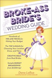 The Broke-Ass Bride s Wedding Guide