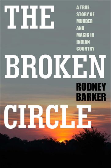 The Broken Circle - Rodney Barker