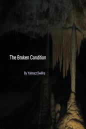 The Broken Condition