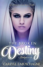 The Broken Destiny