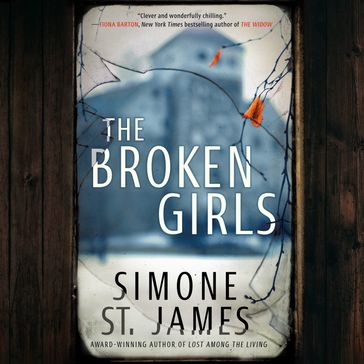 The Broken Girls - Simone St. James