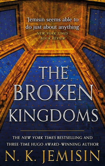 The Broken Kingdoms - N. K. Jemisin