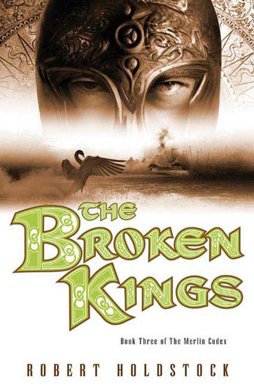 The Broken Kings - Robert Holdstock