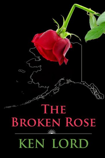 The Broken Rose - Ken Lord