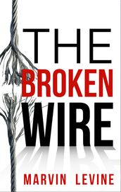 The Broken Wire