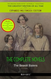 The Bronte Sisters: The Complete Novels