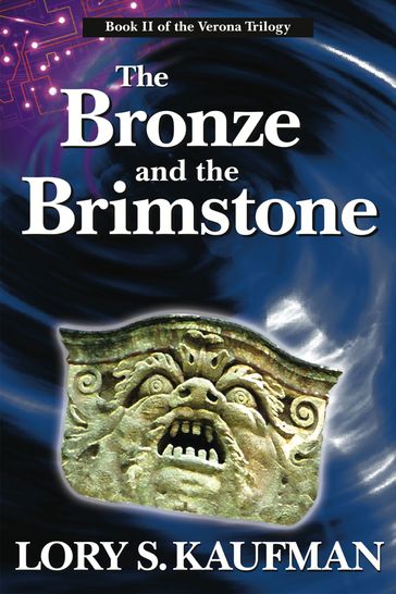 The Bronze and the Brimstone (Book #2 of The Verona Trilogy) - Lory Kaufman