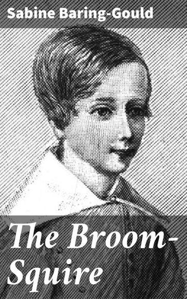 The Broom-Squire - Sabine Baring-Gould