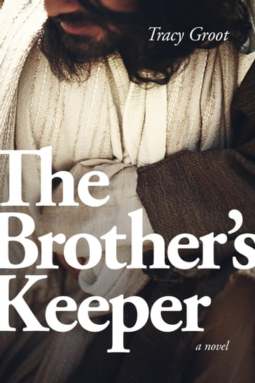 The Brother's Keeper - Tracy Groot