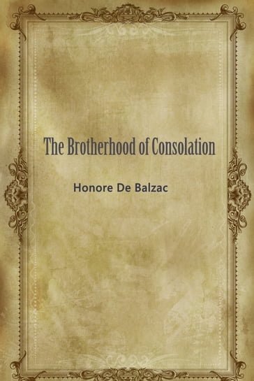 The Brotherhood Of Consolation - Honore De Balzac