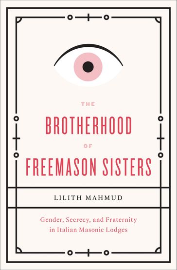 The Brotherhood of Freemason Sisters - Lilith Mahmud