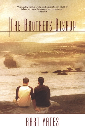 The Brothers Bishop - Bart Yates