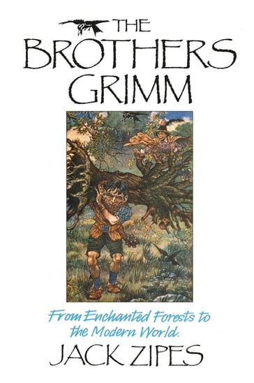 The Brothers Grimm - Jack Zipes