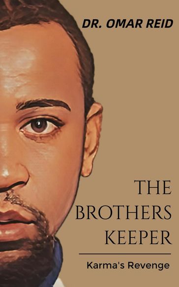 The Brothers Keeper : Karma's Revenge - Omar Reid