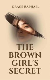 The Brown Girl s Secret