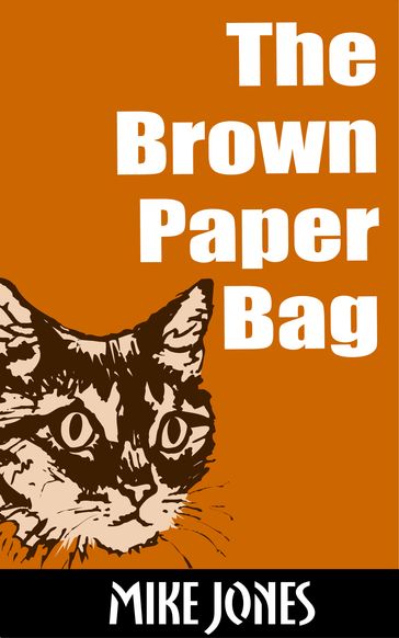 The Brown Paper Bag - Mike Jones