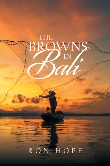 The Browns in Bali - Ron Hope