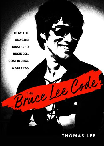 The Bruce Lee Code - Thomas Lee