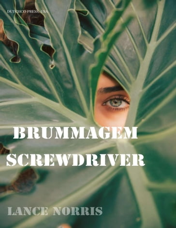 The Brummagem Screwdriver - Lance Norris