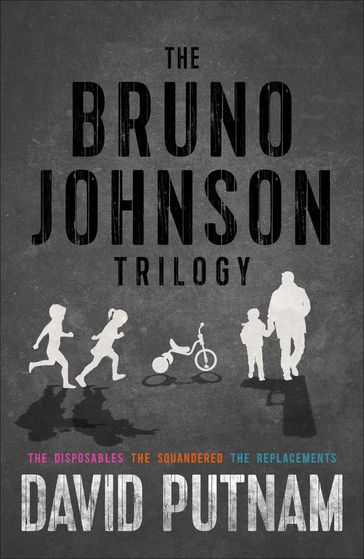 The Bruno Johnson Trilogy - David Putnam