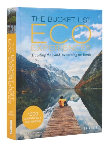 The Bucket List Eco Experiences - Juliet Kinsman