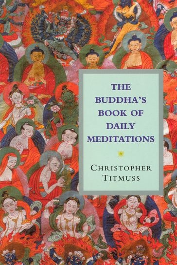 The Buddha's Book Of Daily Meditations - Christopher Titmuss