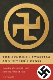 The Buddhist Swastika and Hitler s Cross