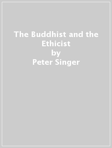 The Buddhist and the Ethicist - Peter Singer - Shih Chao Hwei
