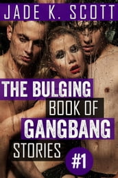The Bulging Book of GangBang Stories