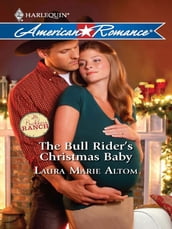 The Bull Rider s Christmas Baby