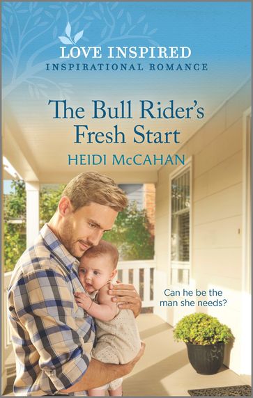 The Bull Rider's Fresh Start - Heidi McCahan