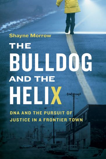 The Bulldog and the Helix - Shayne Morrow