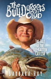 The Bulldoggers Club  The Tale of the Ill-Gotten Catfish