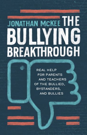 The Bullying Breakthrough - Jonathan McKee