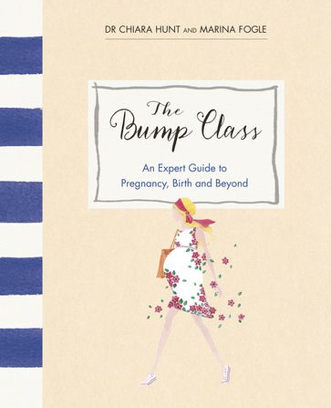 The Bump Class - Dr Chiara Hunt - Marina Fogle