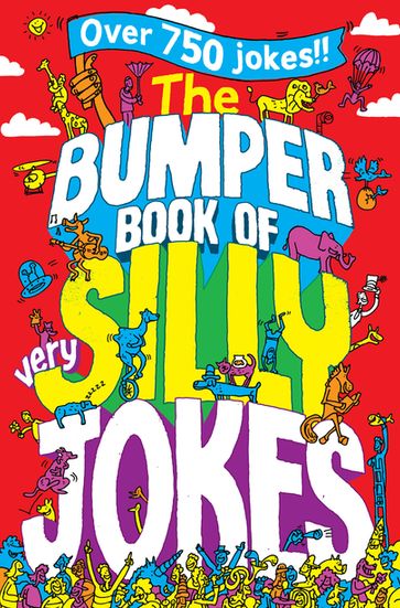 The Bumper Book of Very Silly Jokes - Macmillan Adult