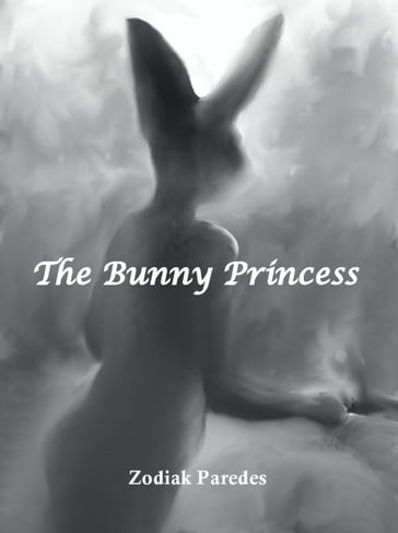 The Bunny Princess - Zodiak Paredes