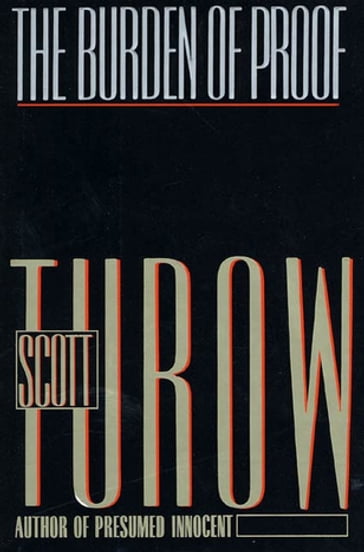 The Burden of Proof - Scott Turow