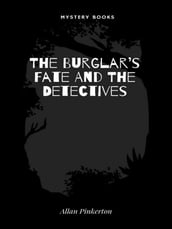 The Burglar s Fate And The Detectives