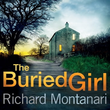 The Buried Girl - Richard Montanari