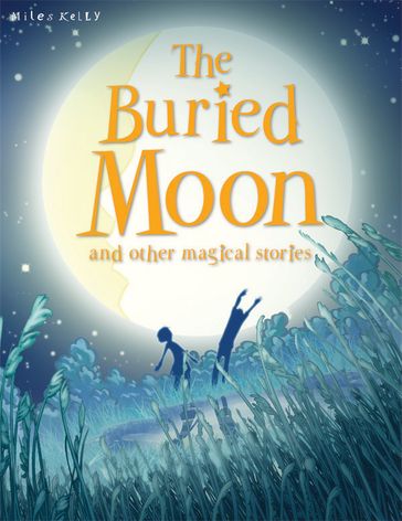 The Buried Moon - Miles Kelly