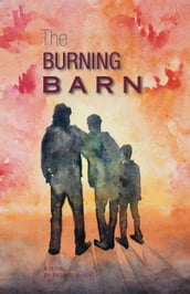 The Burning Barn: Speed and Hattie In Civil War Missouri