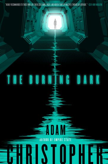 The Burning Dark - Adam Christopher